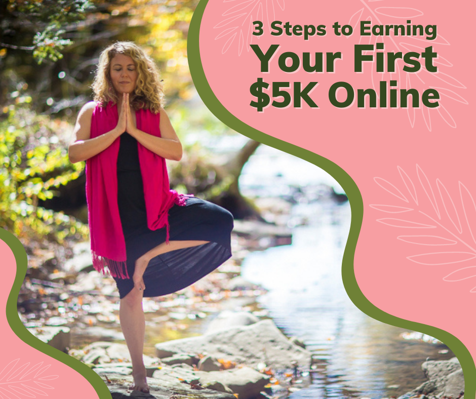 3 Steps to Earning Your First $5K Online