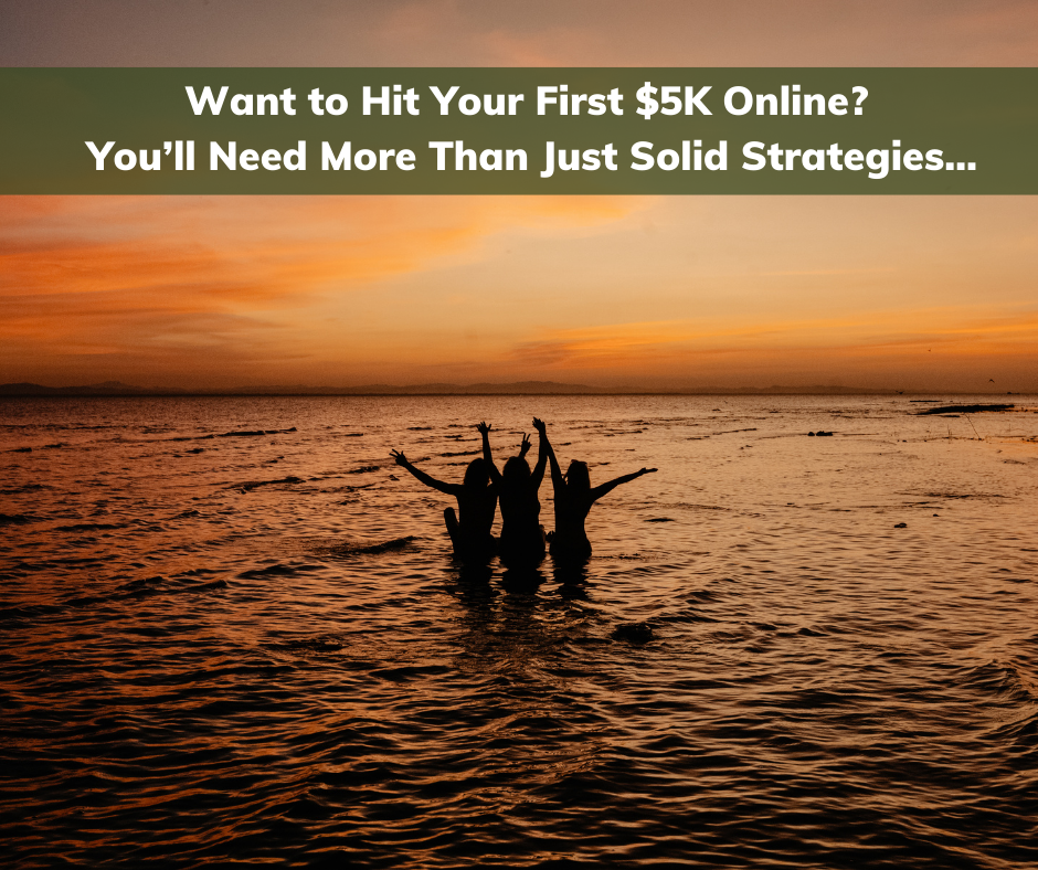 Want to Hit Your First $5K Online? You'll Need More Than Just Solid Strategies - Mind Your Intuition